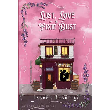 Lust, Love & Pixie Dust