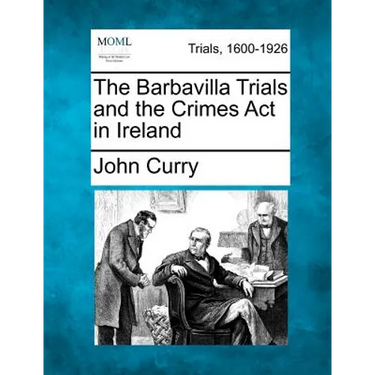 The Barbavilla Trials and the Crimes ACT in Ireland