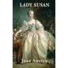 Lady Susan: An Epistolary Novel of Charm, Manipulation, and Social Satire