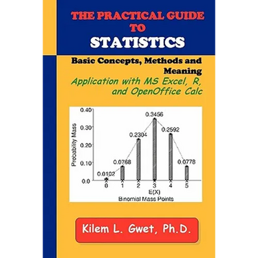 The Practical Guide to Statistics: Applications with Excel, R, and Calc