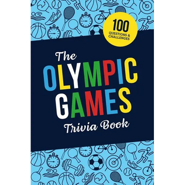 The Olympic Games Trivia Book: Test Your Knowledge of History and Athletes at the Olympics