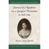Journal of a Residence on a Georgian Plantation in 1838-1839