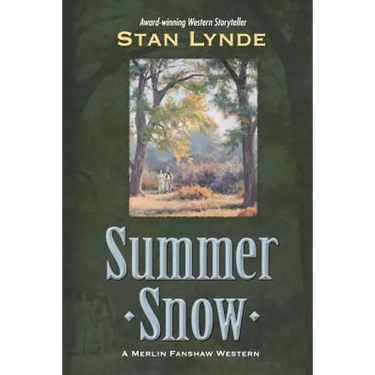 Summer Snow: A Merlin Fanshaw Western