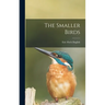 The Smaller Birds