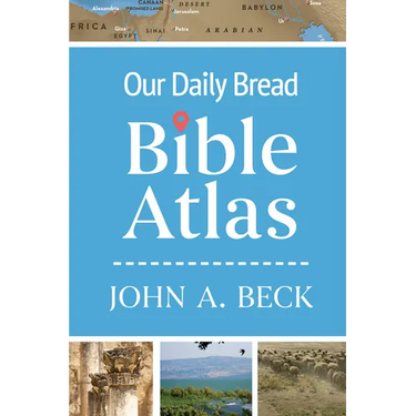 Our Daily Bread Bible Atlas