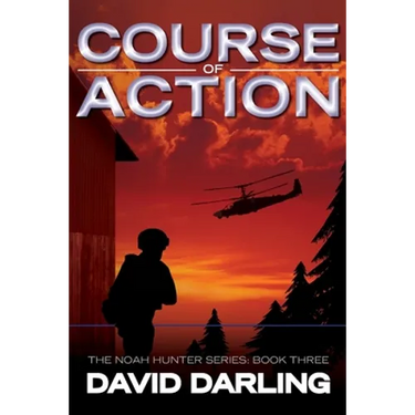 Course of Action: The Noah Hunter Series: Book Three