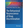The Behavioral Neuroscience of Drug Discrimination