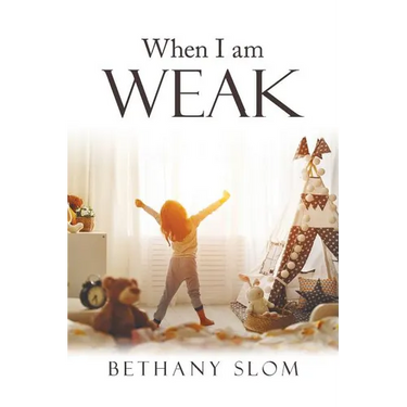 When I Am Weak