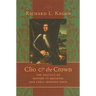 Clio & the Crown: The Politics of History in Medieval and Early Modern Spain