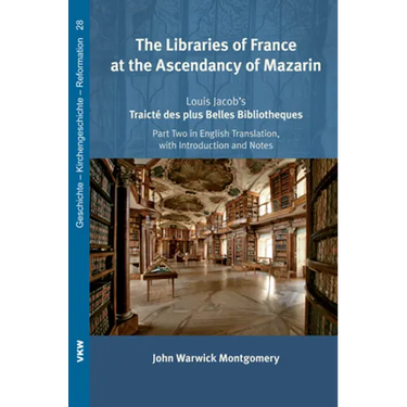 The Libraries of France at the Ascendancy of Mazarin