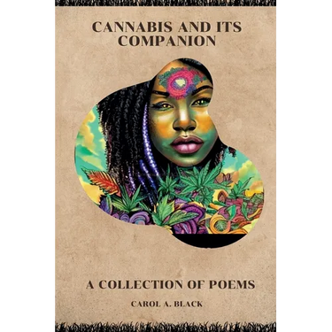 Cannabis and Its Companion: A Collection of Poems