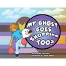 My Ghost Goes Shopping Too?