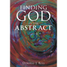 Finding God in the Abstract