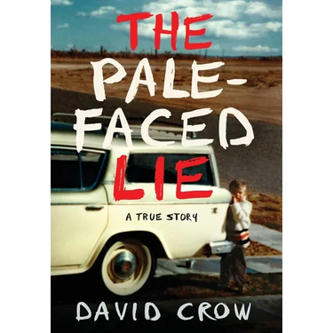 The Pale-Faced Lie: A True Story