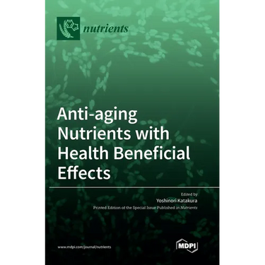 Anti-aging Nutrients with Health Beneficial Effects