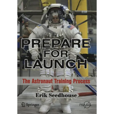 Prepare for Launch: The Astronaut Training Process