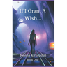 If I Grant a Wish...
