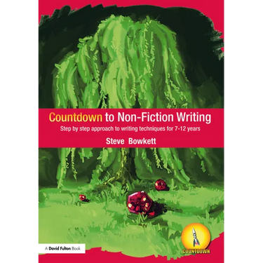 Countdown to Non-Fiction Writing: Step by Step Approach to Writing Techniques for 7-12 Years