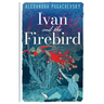 Ivan and the Firebird