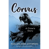 Corvus: A Crow's Story