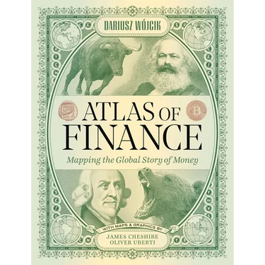 Atlas of Finance: Mapping the Global Story of Money