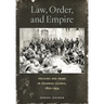 Law, Order, and Empire: Policing and Crime in Colonial Algeria, 1870-1954