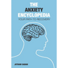 The Anxiety Encyclopedia: Your Path to Recovery