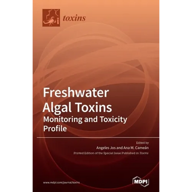Freshwater Algal Toxins: Monitoring and Toxicity Profile