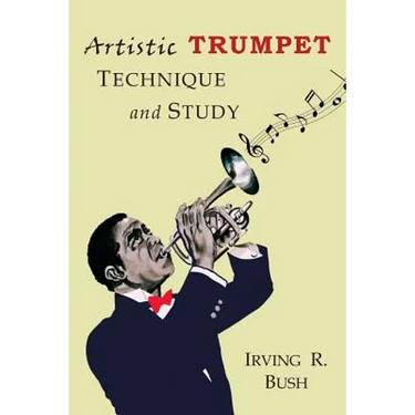 Artistic Trumpet: Technique and Study