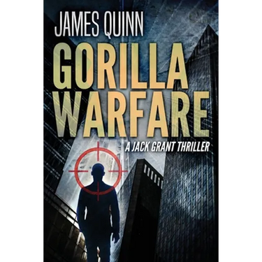 Gorilla Warfare: A Jack Grant Thriller