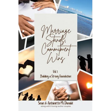 Marriage Stands, Commitment Wins: Vol. 1 - Building a Strong Foundation