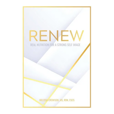 Renew: Real Nutrition for a Strong Self Image