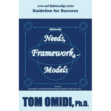 Relationship Needs, Framework, and Models: Guidelines for Success