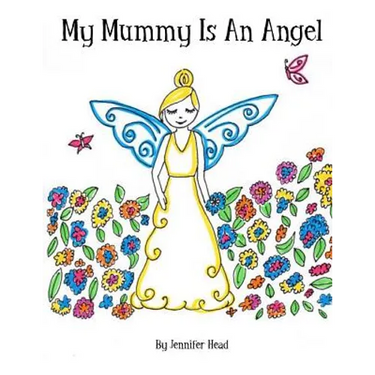 My Mummy Is An Angel