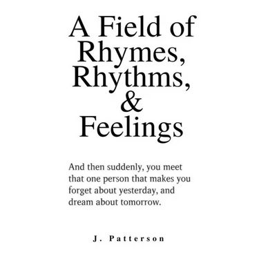 A Field of Rhymes, Rhythms, & Feelings