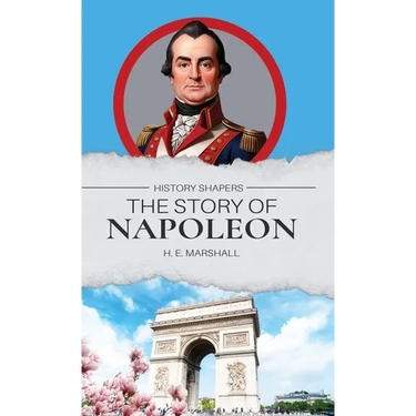 The Story of Napoleon