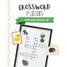 Crossword Puzzles for Kids Ages 6-10: Children Crossword Puzzle Book for Kids Age 6, 7, 8, 9 and 10 Kids Crosswords for 1st, 2nd and 3rd Graders