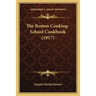 The Boston Cooking-School Cookbook (1917)