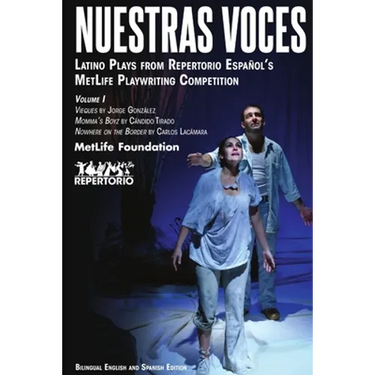 Nuestras Voces Latino Plays Volume One