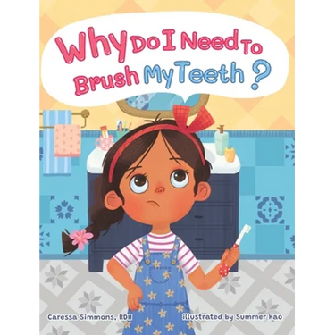 Why Do I Need to Brush My Teeth?