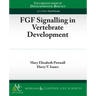 FGF Signalling in Vertebrate Development