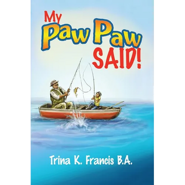My Paw Paw Said!