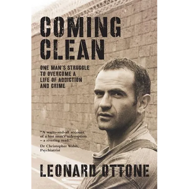Coming Clean: One man's struggle to overcome a life of addiction and crime