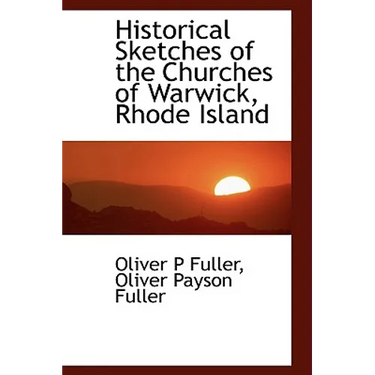Historical Sketches of the Churches of Warwick, Rhode Island