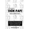 'Ci Papi- Essays on embracing and releasing stereotypes of the Dominican father.