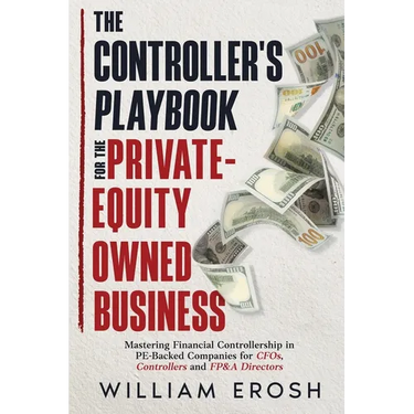 The Controller's Playbook For The Private-Equity Owned Business