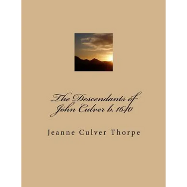 The Descendants of John Culver b. 1640