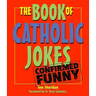 The Book of Catholic Jokes