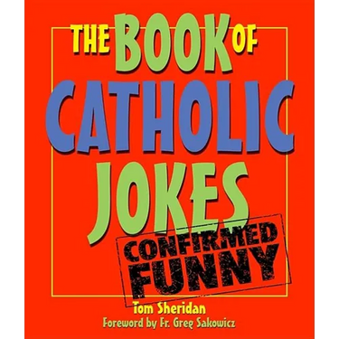 The Book of Catholic Jokes