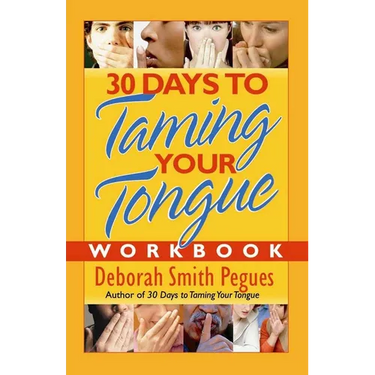 30 Days to Taming Your Tongue Workbook